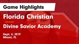 Florida Christian  vs Divine Savior Academy Game Highlights - Sept. 4, 2019