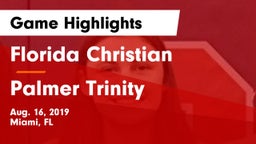 Florida Christian  vs Palmer Trinity Game Highlights - Aug. 16, 2019
