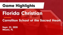 Florida Christian  vs Carrollton School of the Sacred Heart Game Highlights - Sept. 22, 2020