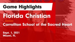Florida Christian  vs Carrollton School of the Sacred Heart Game Highlights - Sept. 1, 2021
