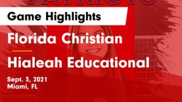 Florida Christian  vs Hialeah Educational Game Highlights - Sept. 3, 2021