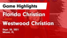 Florida Christian  vs Westwood Christian Game Highlights - Sept. 20, 2021
