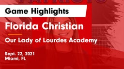 Florida Christian  vs Our Lady of Lourdes Academy Game Highlights - Sept. 22, 2021
