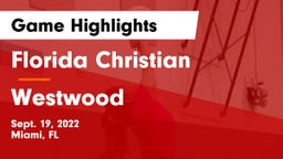 Florida Christian  vs Westwood  Game Highlights - Sept. 19, 2022