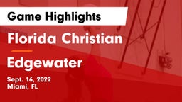 Florida Christian  vs Edgewater  Game Highlights - Sept. 16, 2022