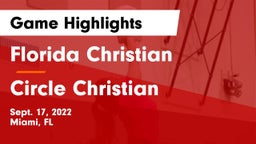 Florida Christian  vs Circle Christian Game Highlights - Sept. 17, 2022