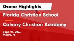 Florida Christian School vs Calvary Christian Academy Game Highlights - Sept. 27, 2023