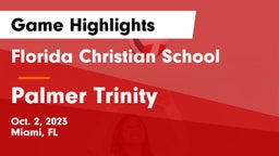 Florida Christian School vs Palmer Trinity  Game Highlights - Oct. 2, 2023