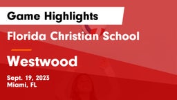 Florida Christian School vs Westwood Game Highlights - Sept. 19, 2023