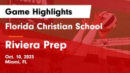 Florida Christian School vs Riviera Prep Game Highlights - Oct. 10, 2023