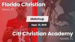 Matchup: Florida Christian vs. Citi Christian Academy 2019