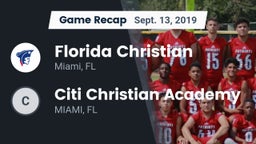 Recap: Florida Christian  vs. Citi Christian Academy 2019