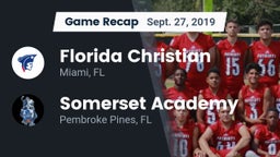 Recap: Florida Christian  vs. Somerset Academy  2019