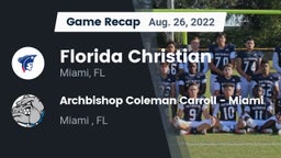 Recap: Florida Christian  vs. Archbishop Coleman Carroll - Miami 2022