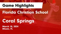 Florida Christian School vs Coral Springs  Game Highlights - March 18, 2024