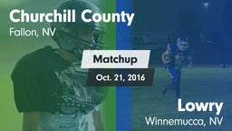 Matchup: Churchill County vs. Lowry  2016