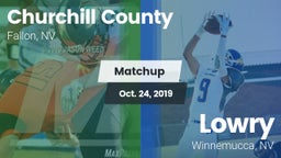 Matchup: Churchill County vs. Lowry  2019