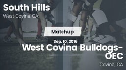 Matchup: South Hills vs. West Covina Bulldogs- OEC 2016