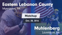 Matchup: Eastern Lebanon Coun vs. Muhlenberg  2016