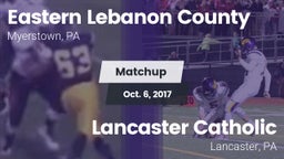 Matchup: Eastern Lebanon Coun vs. Lancaster Catholic  2017
