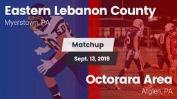 Matchup: Eastern Lebanon Coun vs. Octorara Area  2019