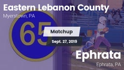 Matchup: Eastern Lebanon Coun vs. Ephrata  2019
