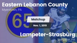 Matchup: Eastern Lebanon Coun vs. Lampeter-Strasburg  2019