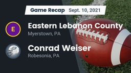 Recap: Eastern Lebanon County  vs. Conrad Weiser  2021