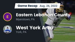 Recap: Eastern Lebanon County  vs. West York Area  2022