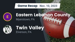 Recap: Eastern Lebanon County  vs. Twin Valley  2023