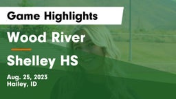 Wood River  vs Shelley HS Game Highlights - Aug. 25, 2023