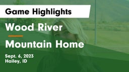 Wood River  vs Mountain Home  Game Highlights - Sept. 6, 2023