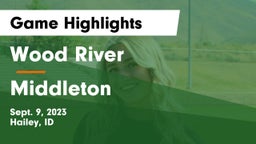 Wood River  vs Middleton  Game Highlights - Sept. 9, 2023