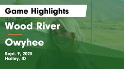 Wood River  vs Owyhee  Game Highlights - Sept. 9, 2023