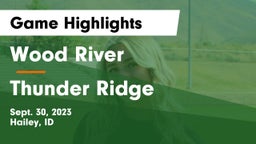 Wood River  vs Thunder Ridge Game Highlights - Sept. 30, 2023