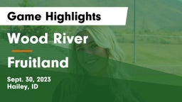 Wood River  vs Fruitland Game Highlights - Sept. 30, 2023