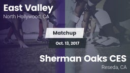 Matchup: East Valley vs. Sherman Oaks CES  2017