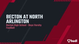Becton football highlights BECTON AT NORTH ARLINGTON