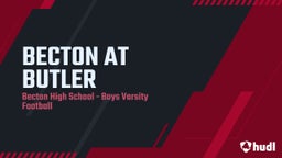 Becton football highlights BECTON AT BUTLER