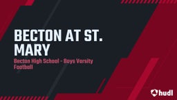Becton football highlights BECTON AT ST. MARY