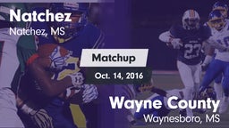 Matchup: Natchez vs. Wayne County  2016