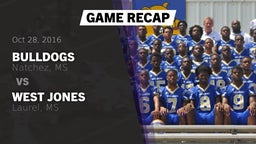Recap: Bulldogs vs. West Jones  2016