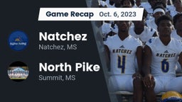 Recap: Natchez  vs. North Pike  2023