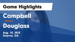 Campbell  vs Douglass  Game Highlights - Aug. 10, 2023