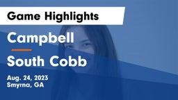 Campbell  vs South Cobb Game Highlights - Aug. 24, 2023