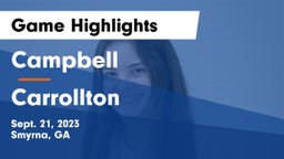 Campbell  vs Carrollton  Game Highlights - Sept. 21, 2023