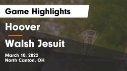 Hoover  vs Walsh Jesuit  Game Highlights - March 10, 2022