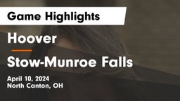 Hoover  vs Stow-Munroe Falls  Game Highlights - April 10, 2024