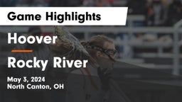 Hoover  vs Rocky River   Game Highlights - May 3, 2024