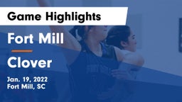 Fort Mill  vs Clover  Game Highlights - Jan. 19, 2022